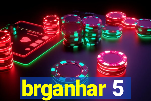 brganhar 5